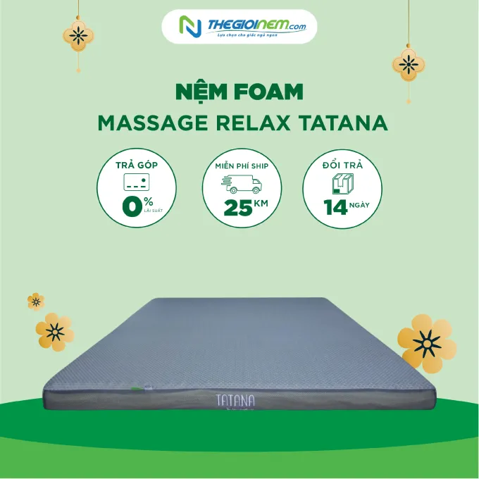 Nệm Foam Massage Relax Tatana khuyến mãi 40% tại Thegioinem.com